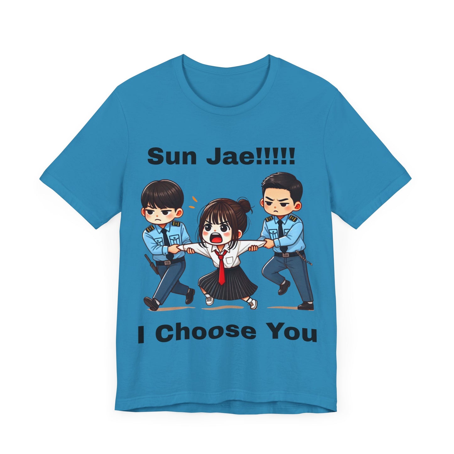 "Sun Jae!!!! I Choose You" Tee