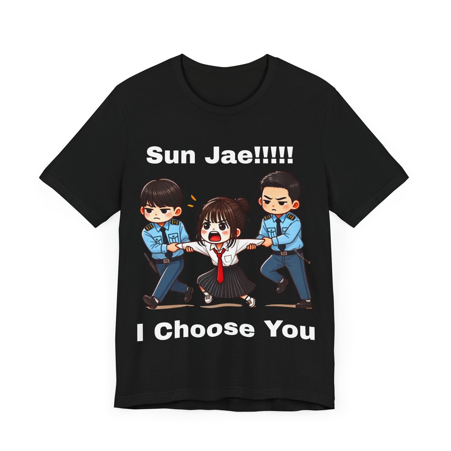 "Sun Jae!!!! I Choose You" Tee