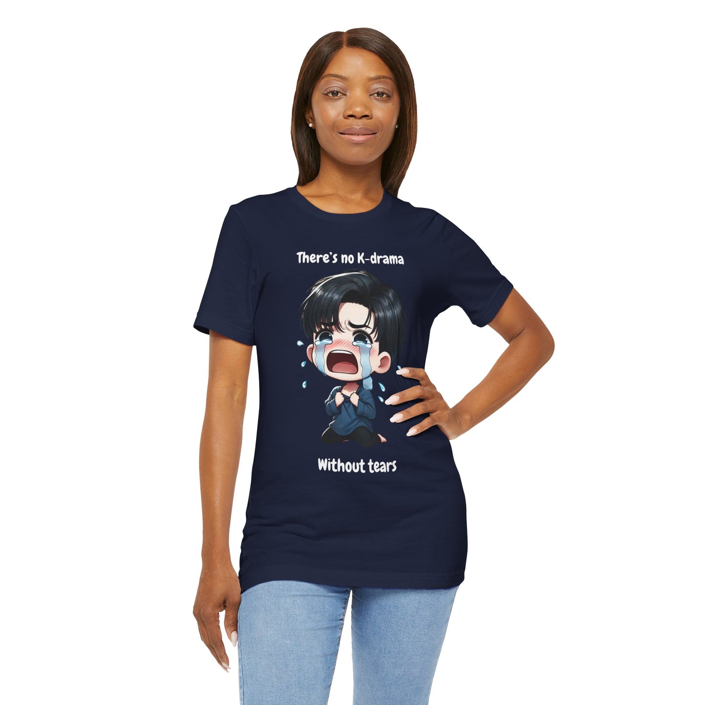 K-Drama Fan Short Sleeve Tee - "There's No K-Drama Without Tears"